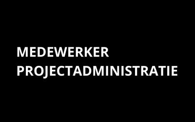 Medewerker projectadministratie